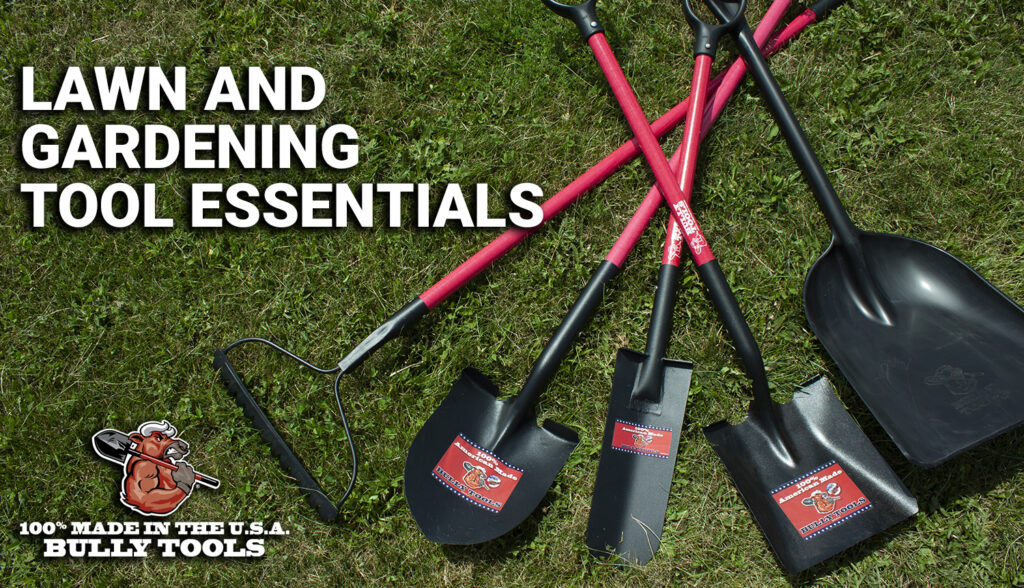 Lawn and Gardening Tool Essentials