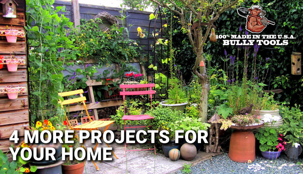 4 More Projects for Your Home