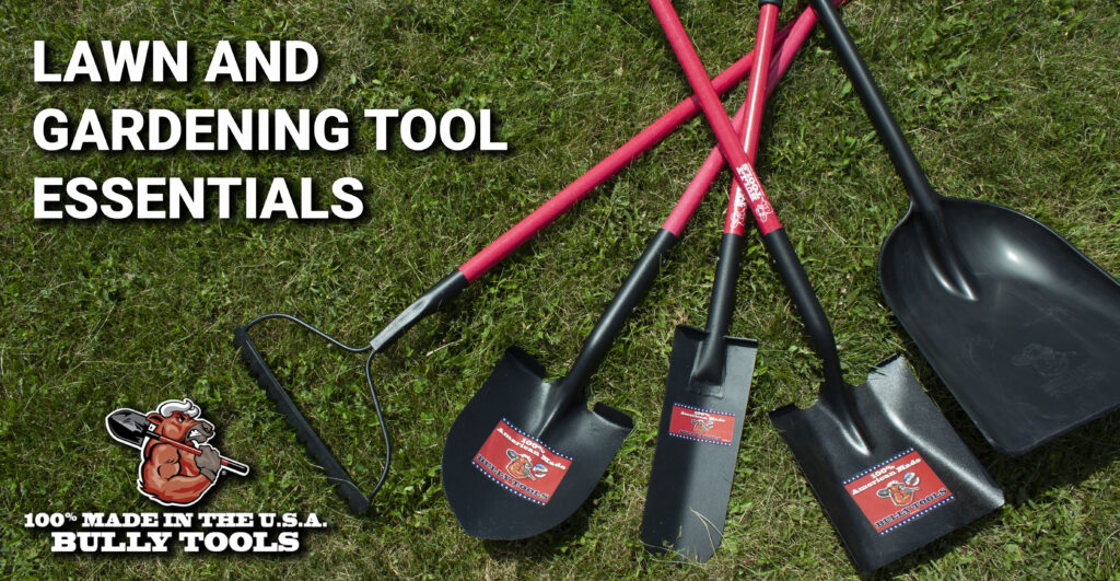 Lawn and Gardening Tool Essentials