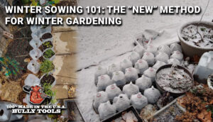 Winter Sowing 101: The “New” Method for Winter Gardening header